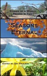 Book Cover: Seasons Eternal: Stories of a World Frozen in Time